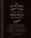 The Mystery Writers of America Cookbook: Wickedly Good Meals and Desserts to Die For, 