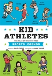 Kid Athletes: True Tales of Childhood from Sports Legends, Stabler, David