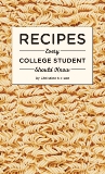 Recipes Every College Student Should Know, Nelson, Christine