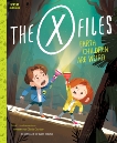 The X-Files: Earth Children Are Weird: A Picture Book, 