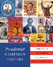 Presidential Campaign Posters: Two Hundred Years of Election Art, 