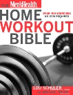 The Men's Health Home Workout Bible: Over 400 Exercises No Gym Required, Mejia, Michael & Schuler, Lou & Editors of Men's Health Magazi