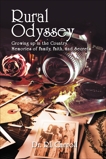 Rural Odyssey: Growing up in the Country. Memories of Family, Faith, and Secrets, Carroll, Dr. R Leonard
