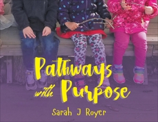 Pathways With Purpose, Royer, Sarah J.