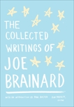 The Collected Writings of Joe Brainard, Brainard, Joe