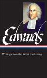 Jonathan Edwards: Writings from the Great Awakening (LOA #245), Edwards, Jonathan
