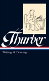 James Thurber: Writings & Drawings (LOA #90), Thurber, James