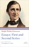 Ralph Waldo Emerson: Essays: First and Second Series: A Library of America Paperback Classic, Emerson, Ralph Waldo