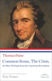 Common Sense, The Crisis, & Other Writings from the American Revolution: A Library of America Paperback Classic, Paine, Thomas