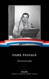 Dark Passage: A Library of America eBook Classic, Goodis, David