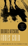 Fools' Gold: A Library of America eBook Classic, Hitchens, Dolores