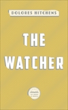 The Watcher: A Library of America eBook Classic, Hitchens, Dolores