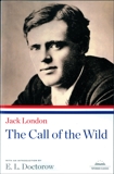 The Call of the Wild: A Library of America Paperback Classic, London, Jack