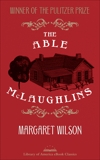 The Able McLaughlins: A Library of America eBook Classic, Wilson, Margaret