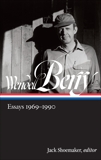 Wendell Berry: Essays 1969-1990 (LOA #316), Berry, Wendell