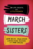 March Sisters: On Life, Death, and Little Women: A Library of America Special Publication, Zhang, Jenny & Bolick, Kate & Machado, Carmen Maria & Smiley, Jane