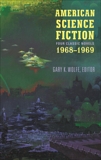 American Science Fiction: Four Classic Novels 1968-1969 (LOA #322), Delany, Samuel R. & Russ, Joanna & Vance, Jack & Lafferty, R. A.