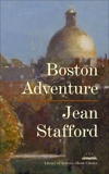 Boston Adventure: A Library of America eBook Classic, Stafford, Jean