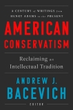 American Conservatism: Reclaiming an Intellectual Tradition, 