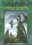 DragonWorld: Amazing dragons, advice and inspiration from the artists of deviantART, 