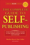 The Complete Guide to Self-Publishing: Everything You Need to Know to Write, Publish, Promote and Sell Your Own Book, Collier, Sue & Ross, Marilyn