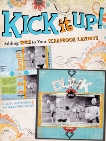 Kick It Up!: Adding Spice to Your Scrapbook Layouts, Hammond, Greta & Wigginton, Angelia