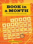 Book in a Month: The Fool-Proof System for Writing a Novel in 30 Days, Schmidt, Victoria Lynn