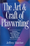 The Art and Craft of Playwriting, Hatcher, Jeffery