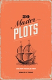 20 Master Plots: And How to Build Them, Tobias, Ronald B.