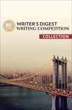 80th Annual Writer's Digest Writing Competition Collection, 