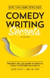 Comedy Writing Secrets: The Best-Selling Guide to Writing Funny and Getting Paid for It, Shatz, Mark & Helitzer, Mel