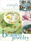 Simply Beautiful Beaded Jewelry, Boyd, Heidi