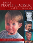 Paint People in Acrylic with Lee Hammond, Hammond, Lee