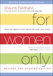 For Women Only, Revised and Updated Edition: What You Need to Know about the Inner Lives of Men, Feldhahn, Shaunti