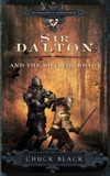 Sir Dalton and the Shadow Heart, Black, Chuck