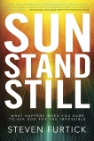 Sun Stand Still: What Happens When You Dare to Ask God for the Impossible, Furtick, Steven