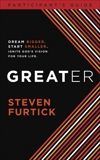 Greater Participant's Guide, Furtick, Steven