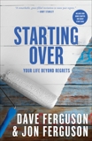 Starting Over: Your Life Beyond Regrets, Ferguson, Dave & Ferguson, Jon
