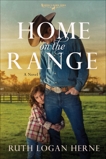 Home on the Range: A Novel, Logan Herne, Ruth