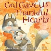 God Gave Us Thankful Hearts, Bergren, Lisa Tawn