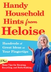 Handy Household Hints from Heloise: Hundreds of Great Ideas at Your Fingertips, Heloise