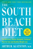 The South Beach Diet: The Delicious, Doctor-Designed, Foolproof Plan for Fast and Healthy Weight Loss, Agatston, Arthur