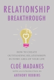 Relationship Breakthrough: How to Create Outstanding Relationships in Every Area of Your Life, Madanes, Cloe