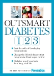 Outsmart Diabetes 1-2-3: A 3-Step Plan to Balance Sugar, Lose Weight, and Reverse Diabetes Complications, 