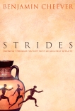 Strides: Running Through History With an Unlikely Athlete, Cheever, Benjamin