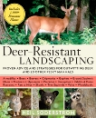 Deer-Resistant Landscaping: Proven Advice and Strategies for Outwitting Deer and 20 Other Pesky Mammals, Soderstrom, Neil