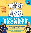 The Biggest Loser Success Secrets: The Wisdom, Motivation, and Inspiration to Lose Weight--and Keep It Off!, Greenwood-Robinson, Maggie