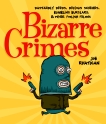 Bizarre Crimes: Dastardly Deeds, Devious Schemes, Bumbling Burglars, & Other Foolish Felons, Rhatigan, Joe