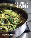 Kitchen Simple: Essential Recipes for Everyday Cooking [A Cookbook], Peterson, James