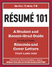 Resume 101: A Student and Recent-Grad Guide to Crafting Resumes and Cover Letters that Land Jobs, Schultze, Quentin J.